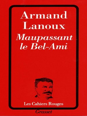 cover image of Maupassant le Bel-Ami